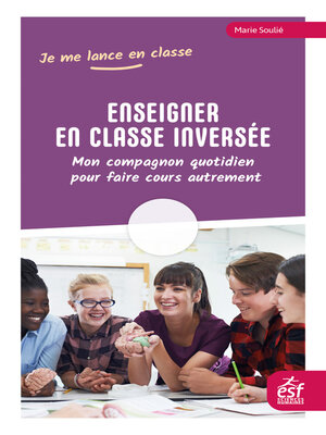 cover image of Enseigner en classe inversée